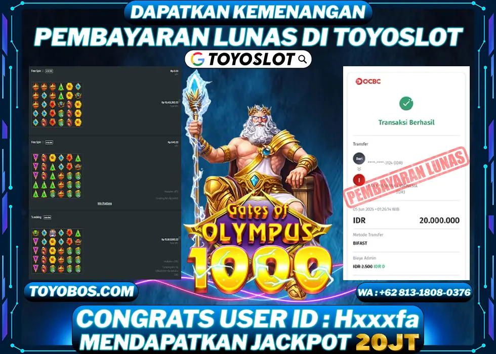 TOYOSLOT - BUKTI KEMENANGAN JACKPOT Gates of Olympus 1000 Rp20,000,000,- LUNAS